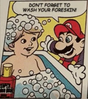 Don't forget to wash your foreskin Mario: is it real?