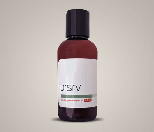 Foreskin Preservation Oil (4oz) by PRSRV